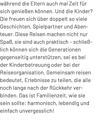 w hrend die Eltern auch mal Zeit f r sich genie en k nnen. Und die Kinder? Die freuen sich ber doppelt so viele Gesc...