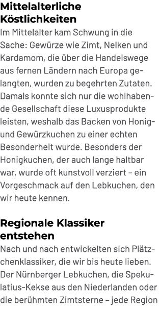 Mittelalterliche K stlichkeiten Im Mittelalter kam Schwung in die Sache: Gew rze wie Zimt, Nelken und Kardamom, die ...
