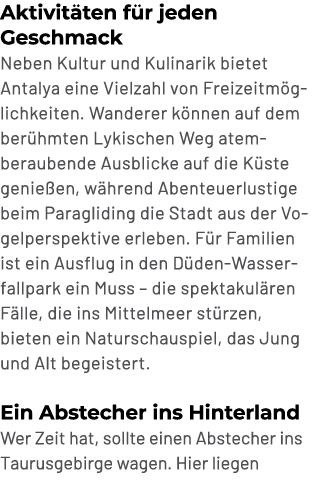 Aktivit ten f r jeden Geschmack Neben Kultur und Kulinarik bietet Antalya eine Vielzahl von Freizeitm glichkeiten. Wa...