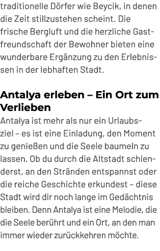 traditionelle D rfer wie Beycik, in denen die Zeit stillzustehen scheint. Die frische Bergluft und die herzliche Gast...