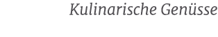 Kulinarische Gen sse 