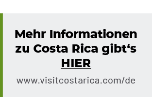 Mehr Informationen zu Costa Rica gibt‘s hier www.visitcostarica.com/de