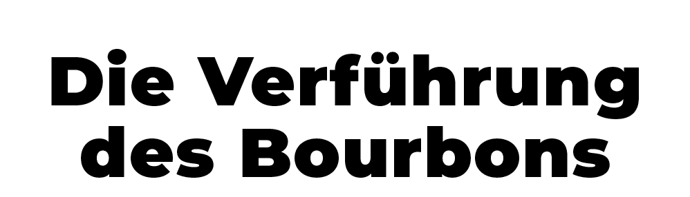 Die Verf hrung des Bourbon