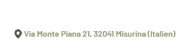 ￼Via Monte Piana 21, 32041 Misurina (Italien
