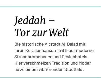 Jeddah – Tor zur Welt Die historische Altstadt Al Balad mit ihren Korallenh usern trifft auf moderne Strandpromenaden...