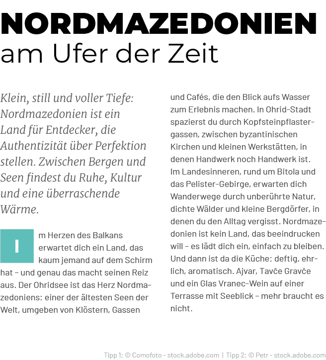 Tipp 1: © Comofoto stock.adobe.com | Tipp 2: © Petr stock.adobe.com,Nordmazedonien am Ufer der Zeit,und Caf s, die de...