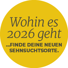 Wohin es 2026 geht ...Finde deine neuen Sehnsuchtsorte