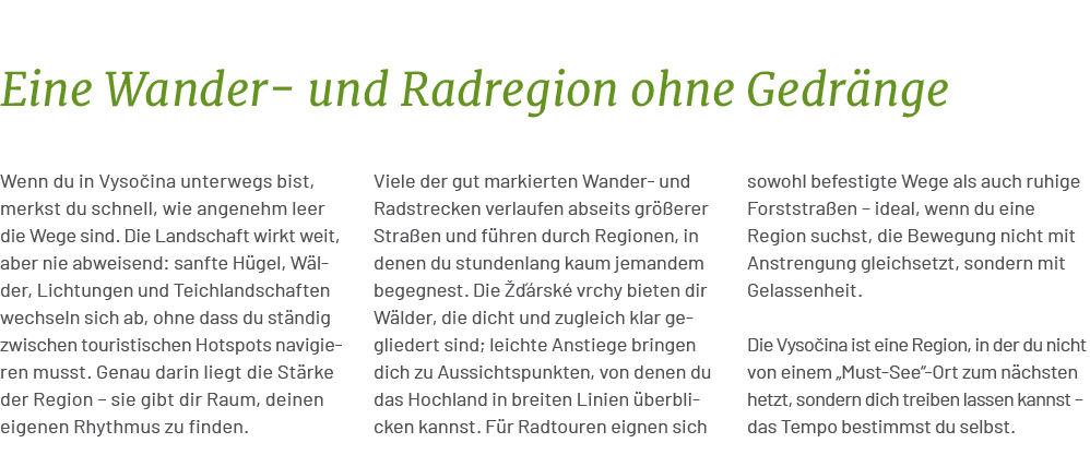 Eine Wander und Radregion ohne Gedr nge,Wenn du in Vyso ina unterwegs bist, merkst du schnell, wie angenehm leer die ...