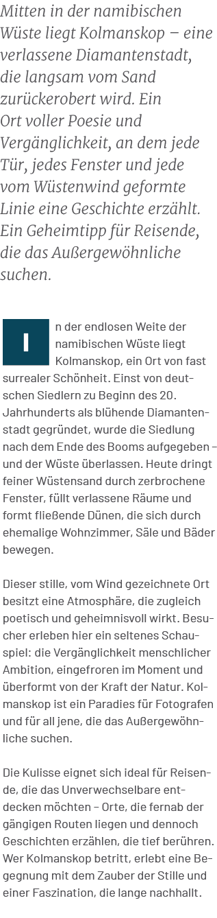 Mitten in der namibischen W ste liegt Kolmanskop – eine verlassene Diamantenstadt, die langsam vom Sand zur ckerobert...